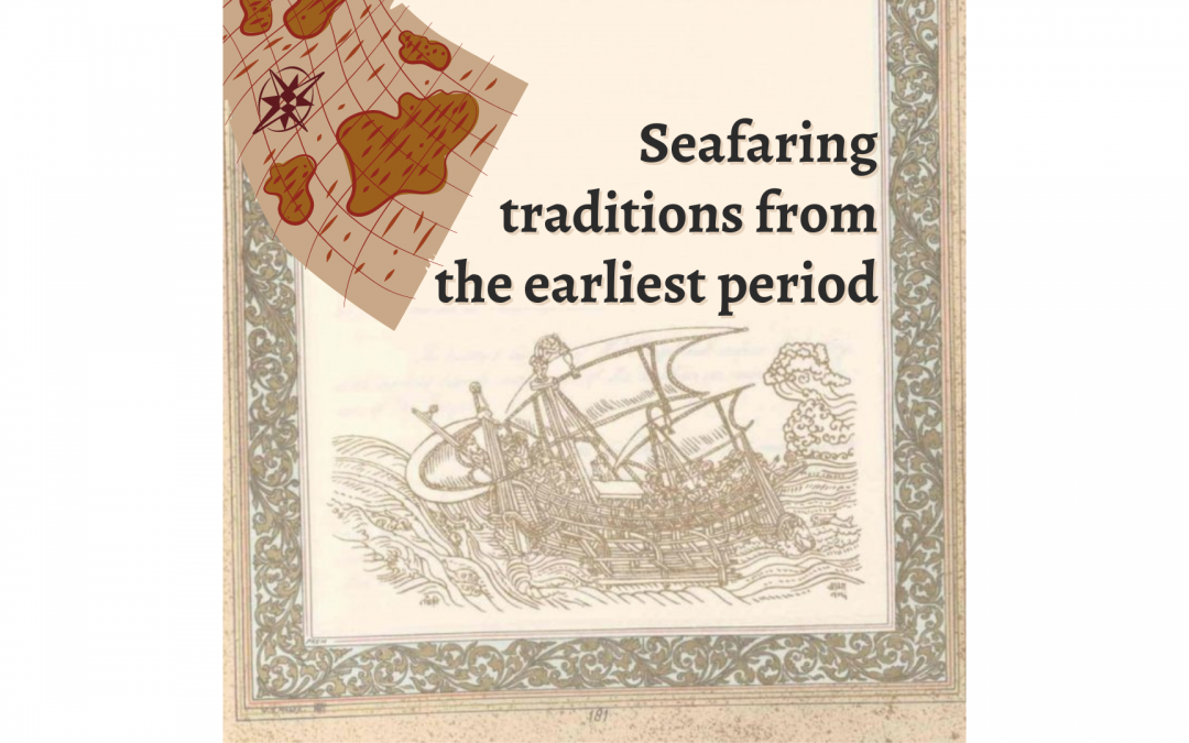 Seafaring Traditions from the earliest period
