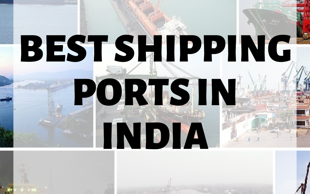 Best Shipping Ports In India
